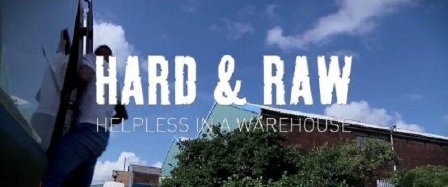 Hard & Raw: Helpless in a Warehouse Streets on DVD