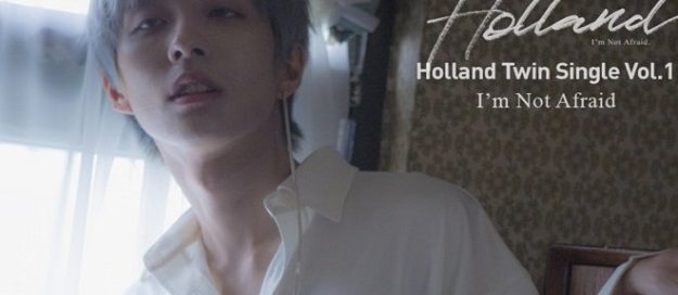 Holland New Music Video I'm Not Afraid