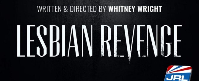 Whitney Wright Set to Direct New Miniseries 'Lesbian Revenge'