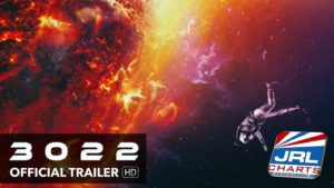 movie trailers - 3022 Official Trailer - Watch Earth Explode in Sci-Fi Thriller