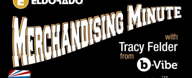 sex toys Eldorado Merchandising Minute with Tracy Felder of b-Vibe