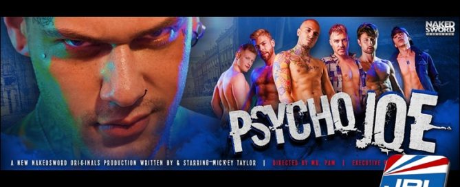 Mickey Taylor and NakedSword Originals Present Psycho Joe
