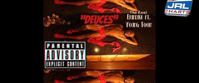 new hip hop music-The Real Erindish ft. Young Toon Official DEUCES M/V