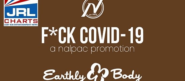 Earthly Body Is Nalpac-Partner for Fuck Covid19 Campaign Week 17