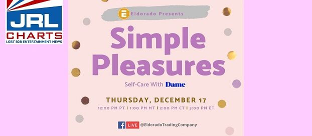 Eldorado Presents 'Simple Pleasures Self-Care' with Dame-2020-12-16-jrl-charts-sex-toys
