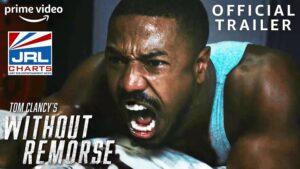 Without Remorse Final Trailer-Michael B. Jordan-Amazon Prime-Video-2021-04-06-JRL-CHARTS