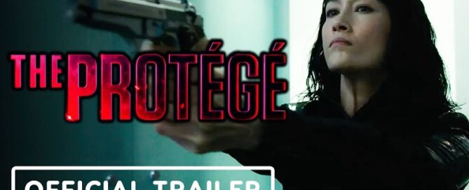 THE PROTÉGÉ Official Trailer-Maggie Q-Samuel L. Jackson-Lionsgate-2021-05-11-jrlcharts