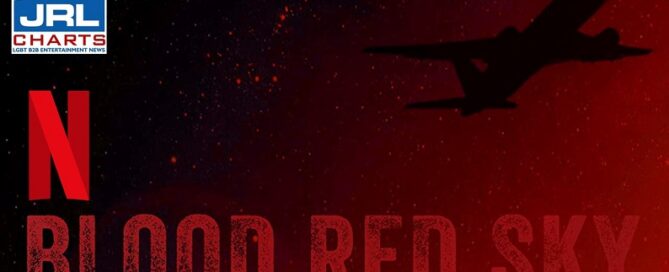 First Look - Blood Red Sky Official Trailer -Netflix-2021-06-30-JRL-CHARTS