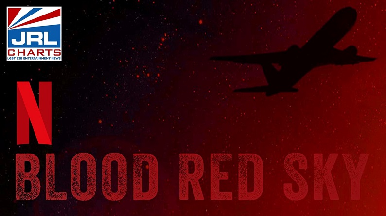 First Look - Blood Red Sky Official Trailer -Netflix-2021-06-30-JRL-CHARTS
