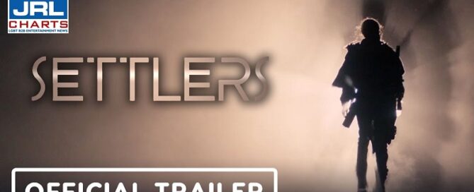 Settlers Official Trailer-Sci-Fi Film-2021-06-19-JRL-CHARTS-Movie-Trailers