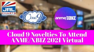 Cloud 9 Novelties-ANME-XBIZ 2021 Virtual Show-2021-07-12-JRL-CHARTS