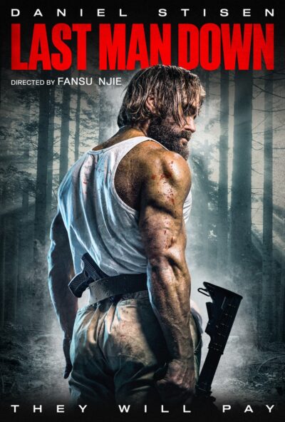 LAST MAN DOWN Official Trailer-Daniel Stisen-Poster-Saban Films-2021-08-15-JRL-CHARTS