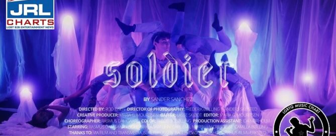 Sander Sanchez-SOLDIER Music video-LGBTQ Music Chart Debut-2021-08-09-JRL-CHARTS