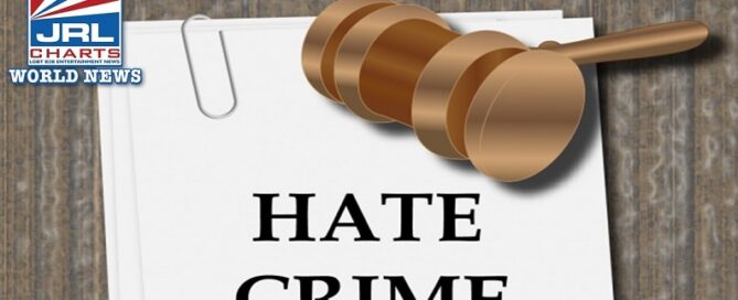 EU Wants to Force Insertion of 'Hate Crime' Definitions On Member States-2021-JRL-CHARTS