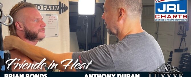 Friends in Heat BTS Featurette #2-Luxxxe Studios-2021-11-12-JRL-CHARTS