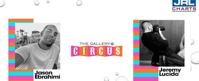 The Gallery at Circus Returns! in West Hollywood, CA-2021-11-07-JRL CHARTS-LGBT-News
