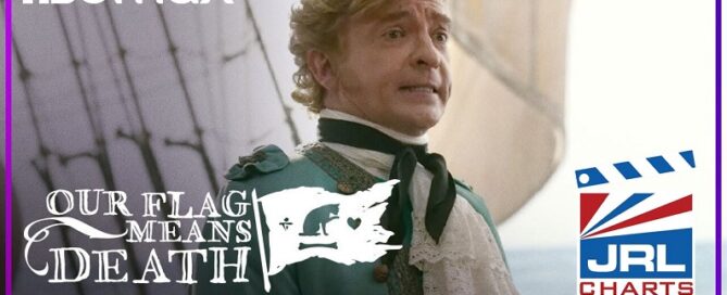 Our Flag Means Death-HBO Max-Comedy Series-2022-JRL-CHARTS-TV-Show-Trailers
