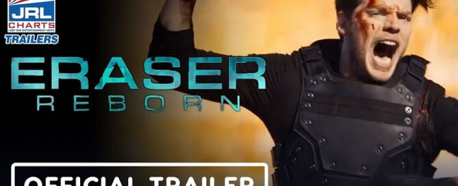ERASER-REBORN Official Trailer-Dominic Sherwood-Warner Bros Entertainment-2022-JRL-CHARTS