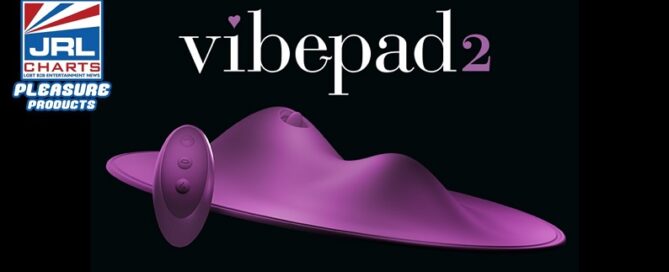 Orion Wholesale ships 'Vibepad 2' With New Features-sex-toy-reviews-2022-jrl-charts