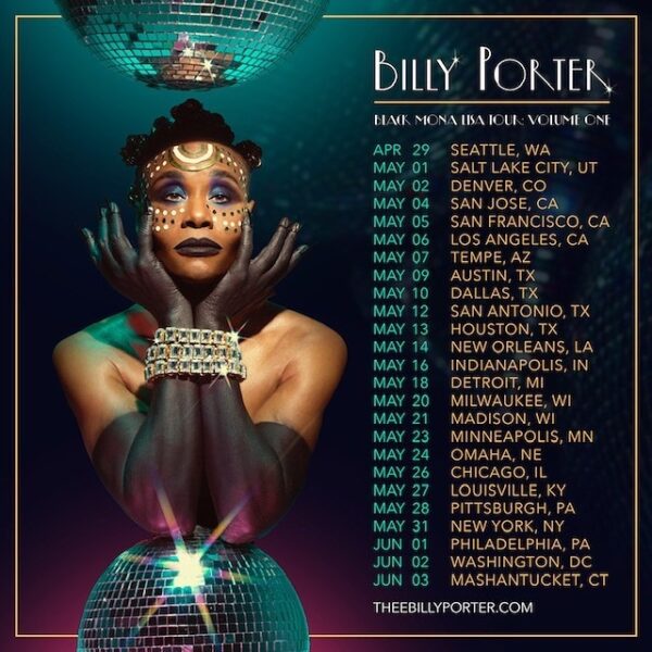 Billy Porter 'Black Mona Lisa Vol 1 Tour Announced JRL CHARTS