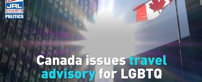 Canada-Issues-Travel-Warning-for-LGBT-Travelers-Visiting-United States-LGBT News Jrl charts