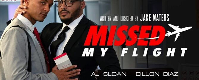 Aj-Sloan-Dillon-Diaz-Missed-My-Flight-Disruptive-Films