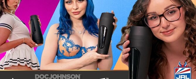 Doc Johnson-Unveils-Adult Video Stars-Signature Sex Toy Strokers-JRL CHARTS