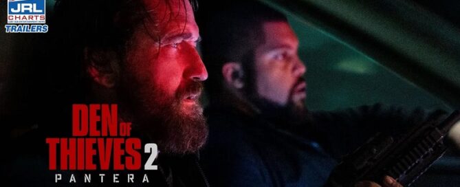 Den of Thieves 2-Pantera-Official Trailer-Gerard Butler-Lionsgate-JRL CHARTS