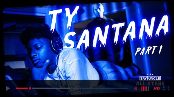 Ty’s Boyfriend Is Dead-and-His Ass Is Next-Ty Santana-Official Teaser-SayUncle