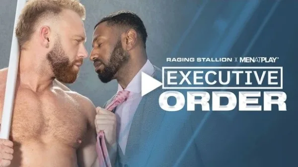 Watch-Executive Order DVD-Teaser-MenatPlay-Raging Stallion-on-JRL CHARTS