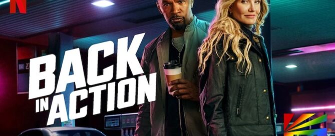 Back in Action Movie-Jamie Foxx-Cameron Diaz-Netflix