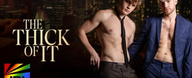 Oliver Marks and Carter Collins in The Thick of It 2025 – JRL CHARTS Gay Adult News