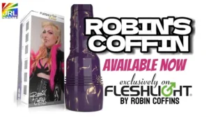 Robin Coffins’ FleshlightPro Stroker Launches – JRL CHARTS Adult Industry News