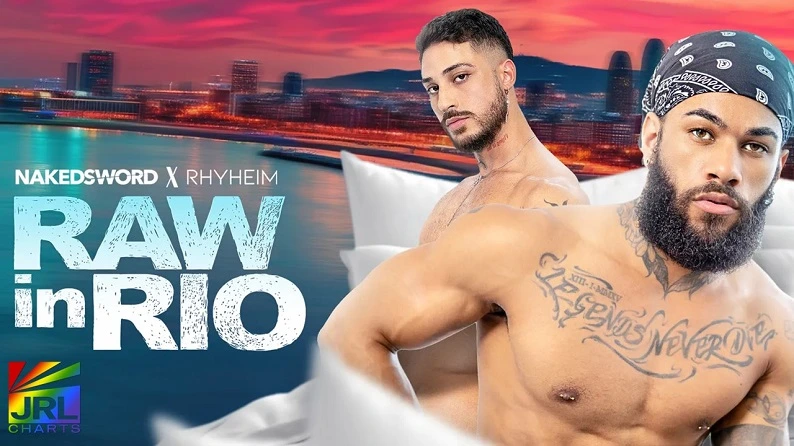 NakedSword X Rhyheim Raw in Rio DVD – Brazilian Orgy – JRL CHARTS Gay Adult News
