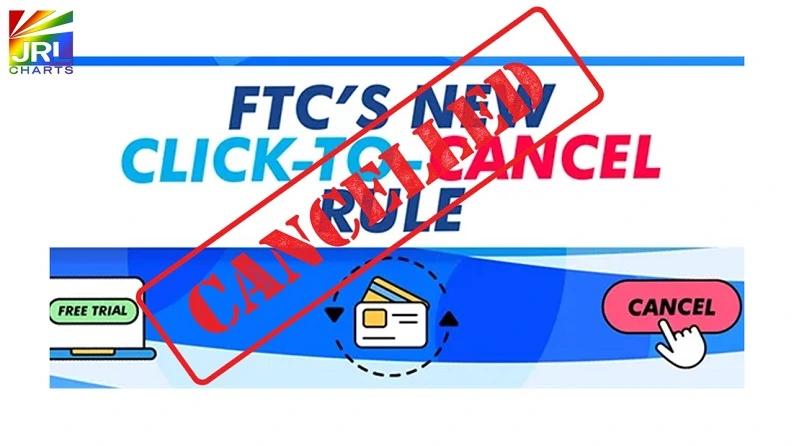 Federal court vacates FTC’s Click-to-Cancel subscription rule in major July 2025 ruling