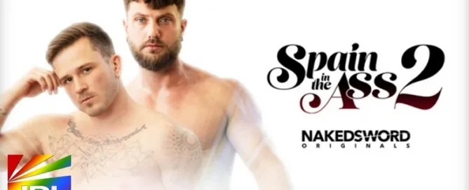Heath Halo and Andrew Delta flip-fuck in NakedSword’s Spain in the Ass 2 Scene 3 – JRL CHARTS Gay Porn News