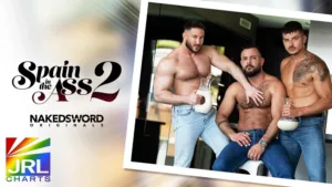 NakedSword premieres Spain in the Ass 2 finale starring Sir Peter, Alex Palmieri, and Tom Storm – JRL CHARTS Gay Adult News