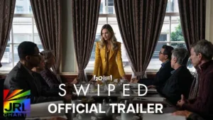 Lily James stars as Whitney Wolfe Herd in Swiped (2025) — Official Hulu & Disney+ Trailer | JRL CHARTS Movie Trailers