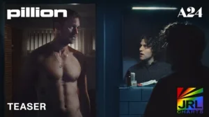 Alexander Skarsgård and Harry Melling star in A24’s queer romance film PILLION, written and directed by Harry Lighton, featured on JRL CHARTS Movie Trailers.