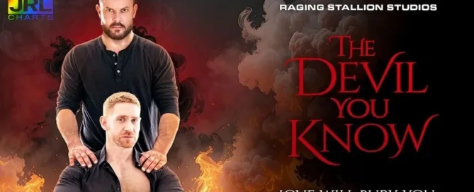 Raging Stallion celebrates its 25th anniversary with The Devil You Know starring exclusive performers in a high-octane bareback release | JRL CHARTS Gay Adult News