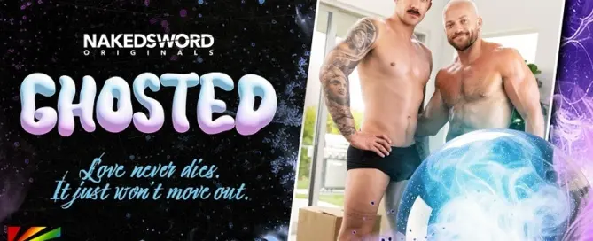 River North and Evan Jordie star in NakedSword’s GHOSTED dark comedy premiere – JRL CHARTS Gay Adult News.