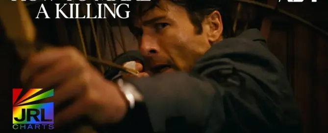 Glen Powell in A24’s dark comedy thriller How to Make a Killing (2026) – Official Trailer on JRL CHARTS.