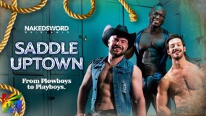 Saddle Uptown official trailer from NakedSword – JRL CHARTS
