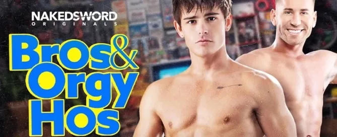 Seth Peterson and Sumner Blayne headline NakedSword’s new feature Bros and Orgy Hos directed by Alter Sin, John Brachalli, Steve Cruz, and Marc MacNamara | JRL CHARTS