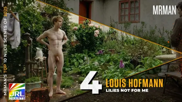 Top 10 Nude Male Celebrities of 2025 #4 – Louis Hofmann Lilies Not for Me nude | JRL CHARTS