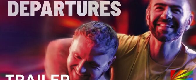 Departures (2026) official trailer still featuring Lloyd Eyre-Morgan, David Tag, and Liam Boyle in LGBTQ romance film