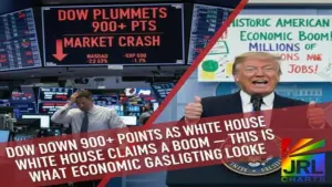 Dow stock market plunges while White House promotes economic growth claims amid market volatility, JRL CHARTS analysis