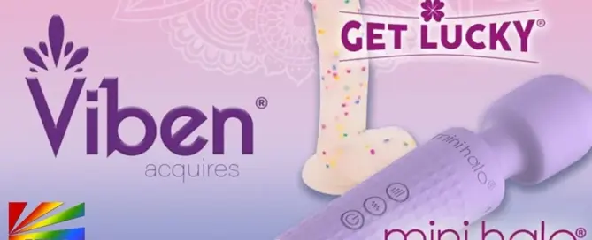 Viben acquires Get Lucky and Mini Halo pleasure product brands as reported by JRL CHARTS Sex Toys News.