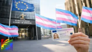 European Court of Justice ruling allows transgender citizens across the European Union to update identification documents to reflect their lived gender.