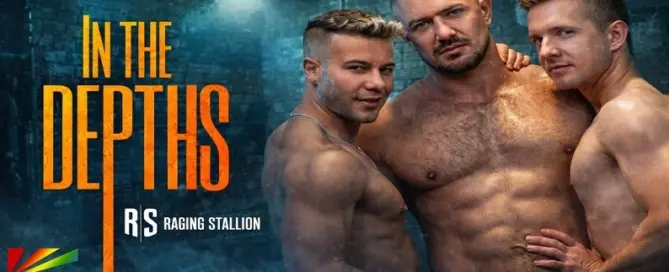 Promotional image for the LGBTQ film release “In the Depths” featuring cast members Dato Foland, Serg Shepard and Allen King from Raging Stallion Studio.